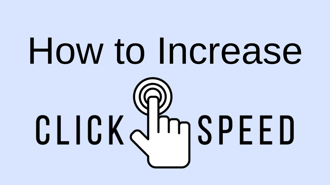 How to increase click per second