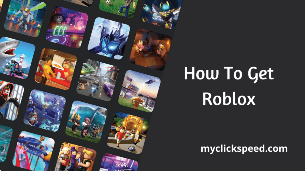 How To Get Roblox?