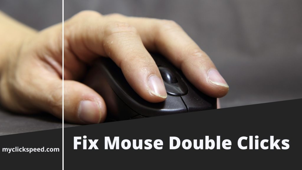 How to fix double mouse click?