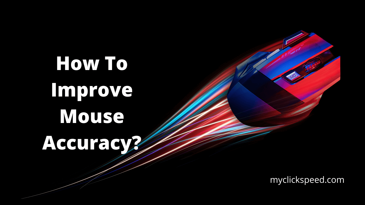 How To Improve Your Mouse Accuracy ?! 