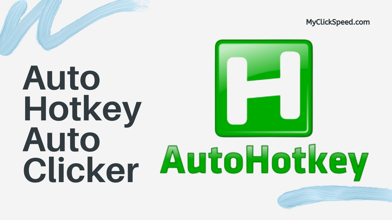 Auto HotKey Auto Clicker