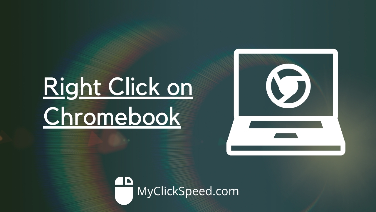 How to Right Click on Chromebook