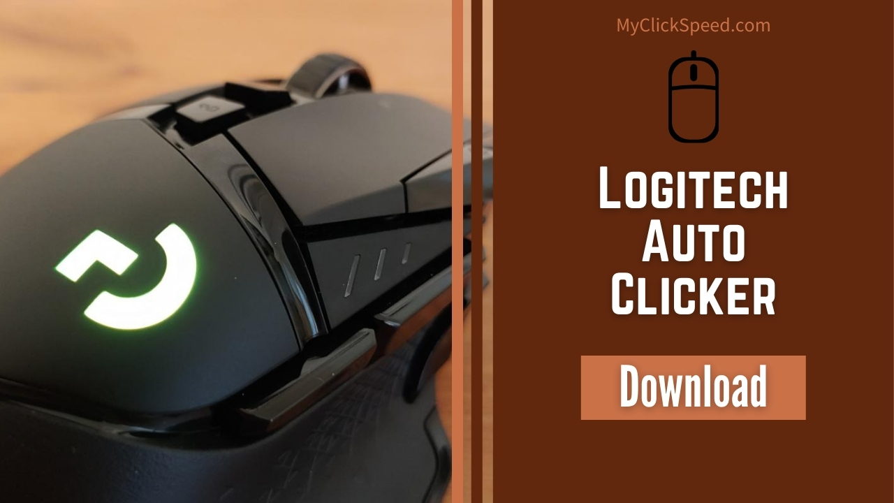 Logitech Auto Clicker - How to Download, Install and - How to Download, Install and Use? | My Click Speed