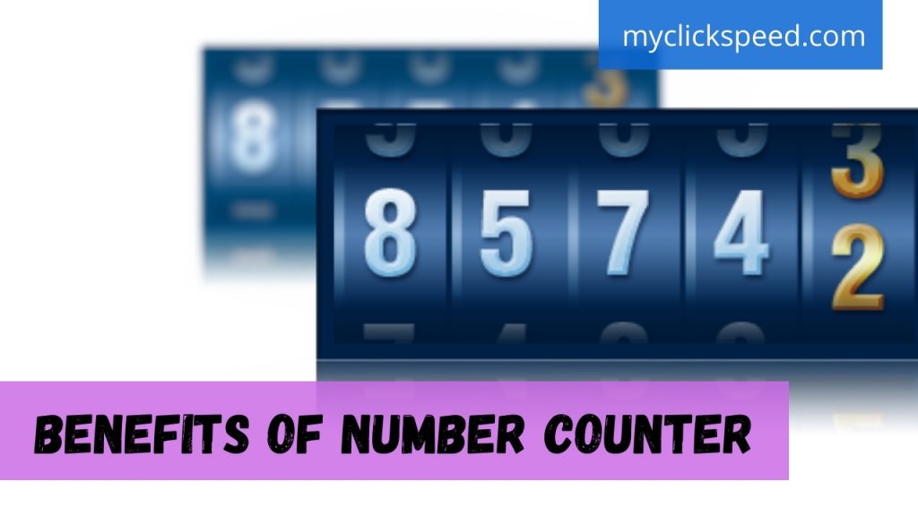 Benefits of Number Counter