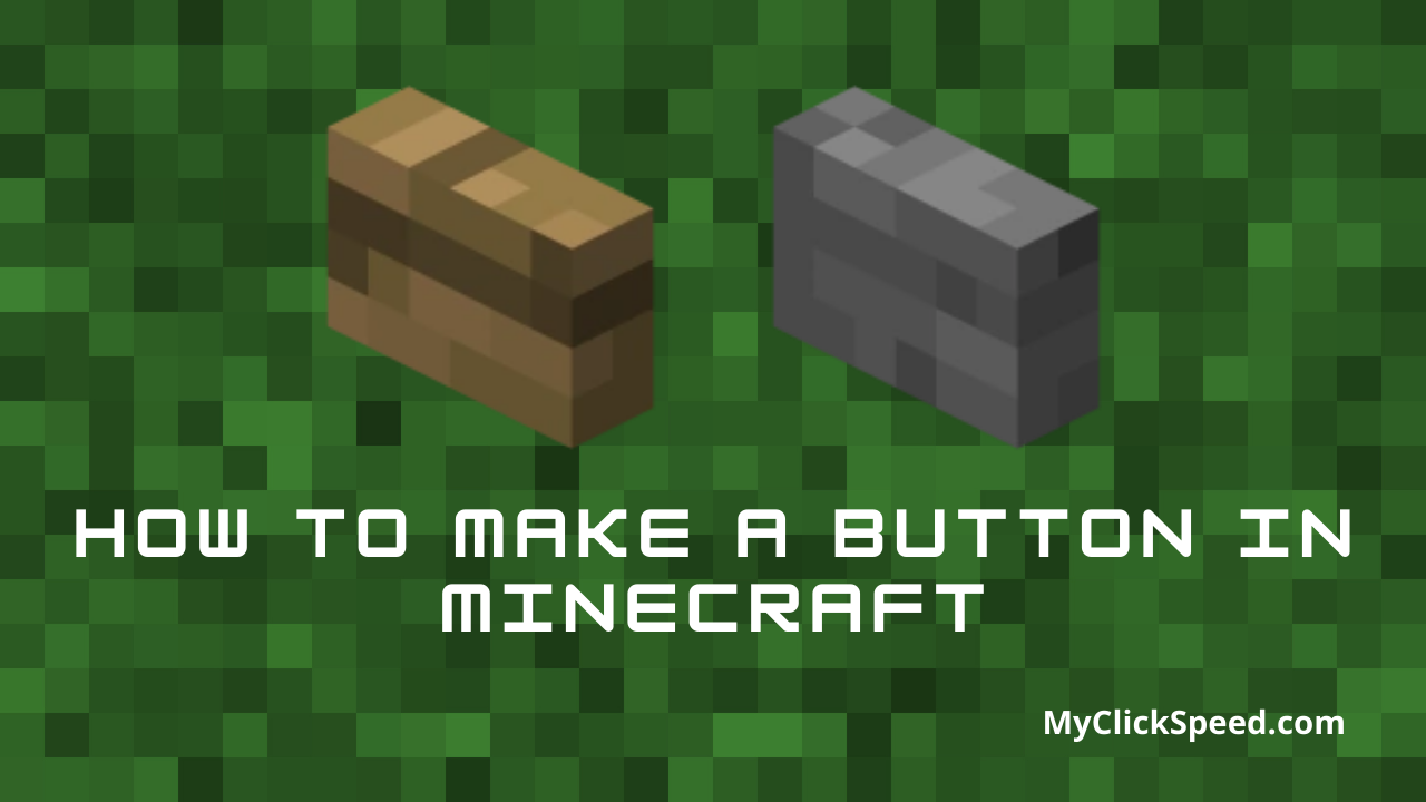 How To Make A Button In Minecraft?