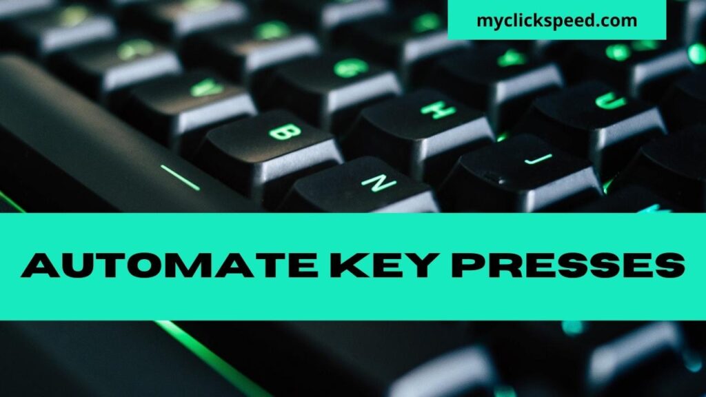 Automate Key Presses