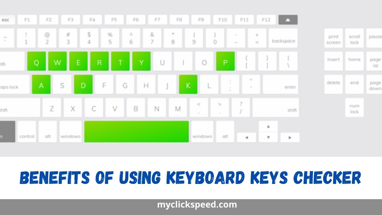 Benefits of Using Keyboard Key Checker for Troubleshooting