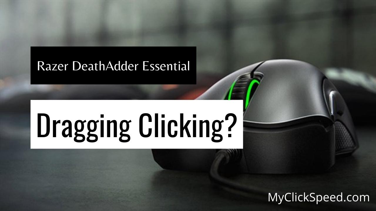 Drag Clicking with Razer DeathAdder Essential - Can You Do it_