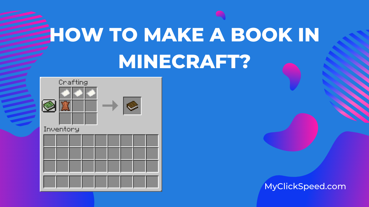 How to Make a Book in Minecraft?
