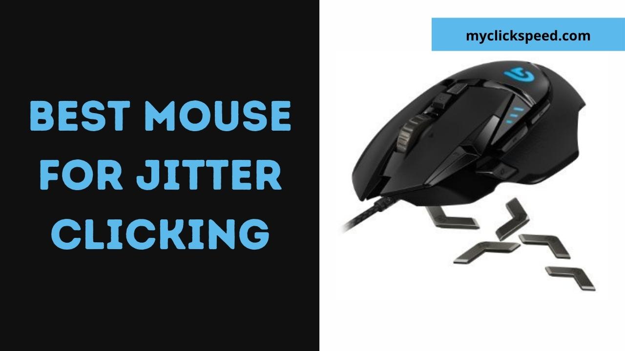 6 Best Mouse for Jitter Clicking