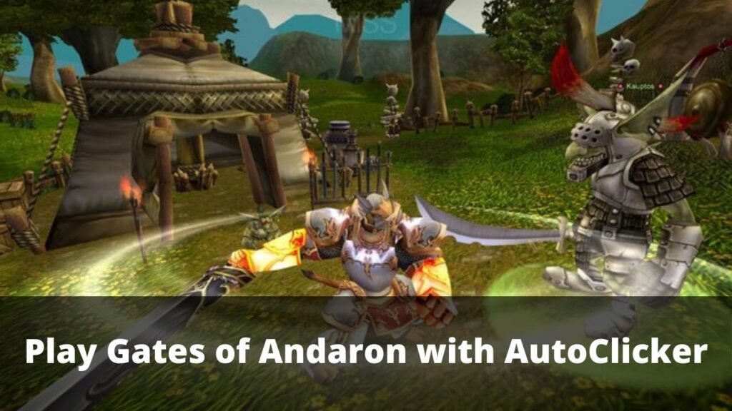 Play Gates of Andaron with AutoClicker